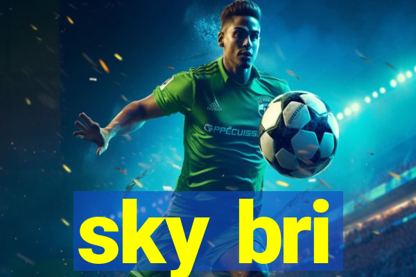 sky bri